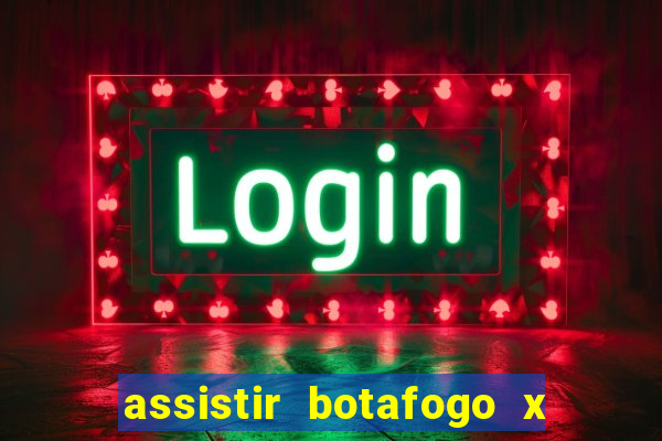 assistir botafogo x sao paulo futemax